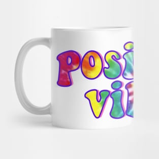 Positive Vibes Mug